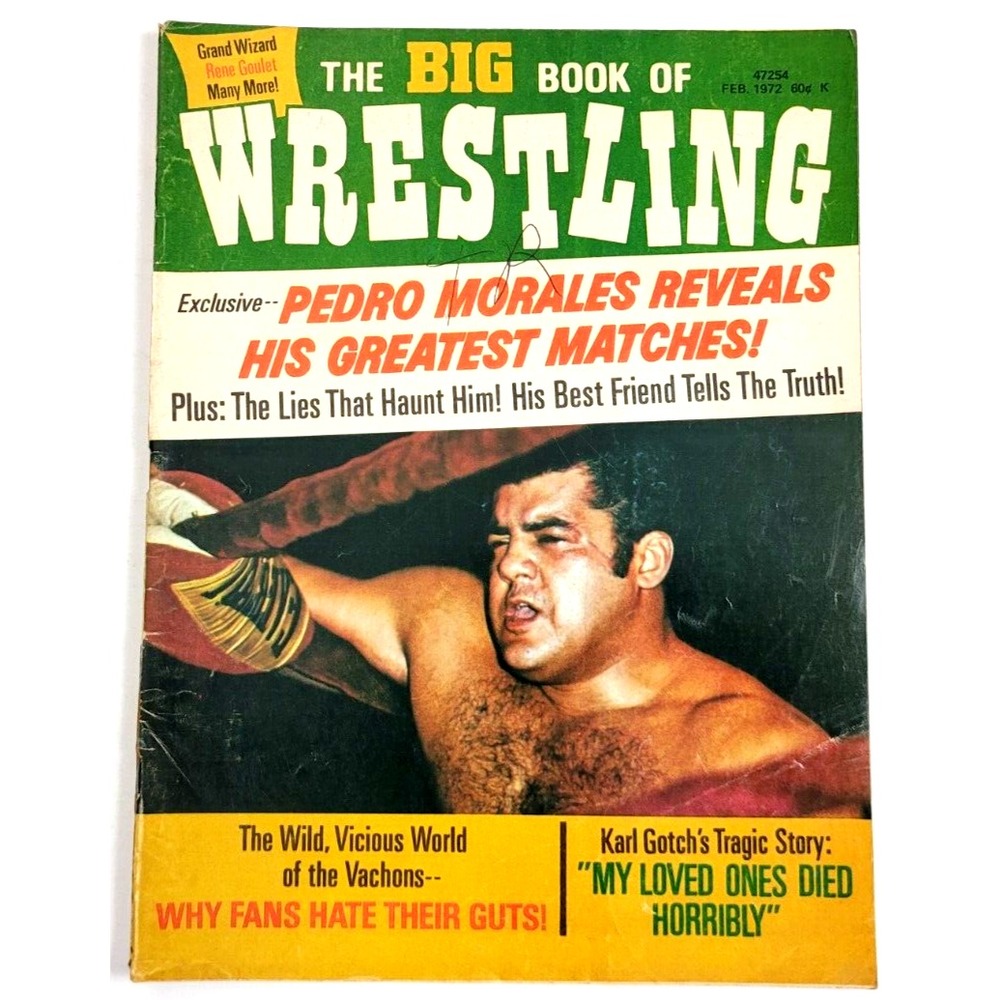 THE BIG BOOK OF WRESTLING - FEB 1972 / PEDRO MORALES / VACHONS /‎ KARL GOTCH